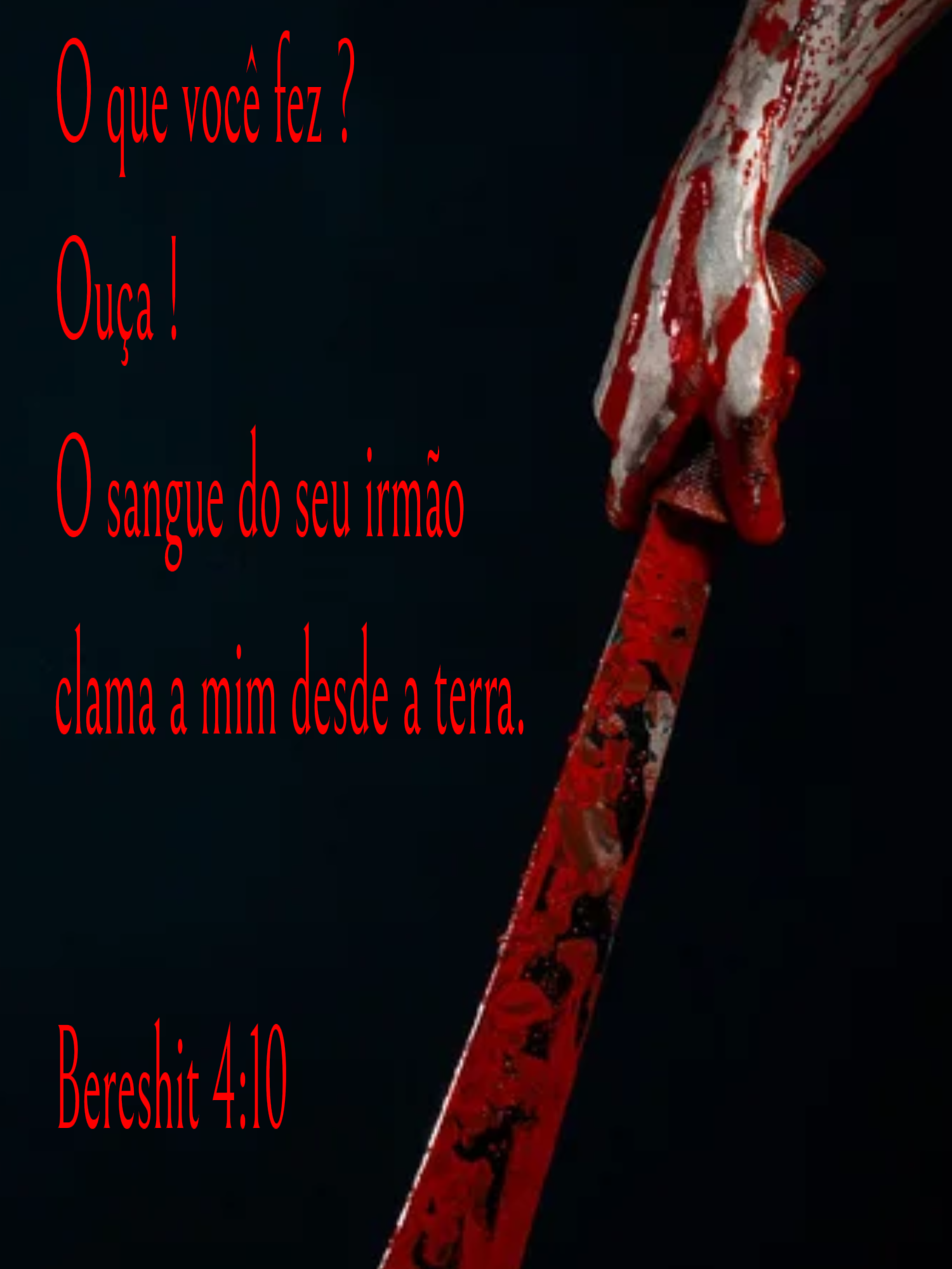 Mãos que derramam sangue inocente (3/7)