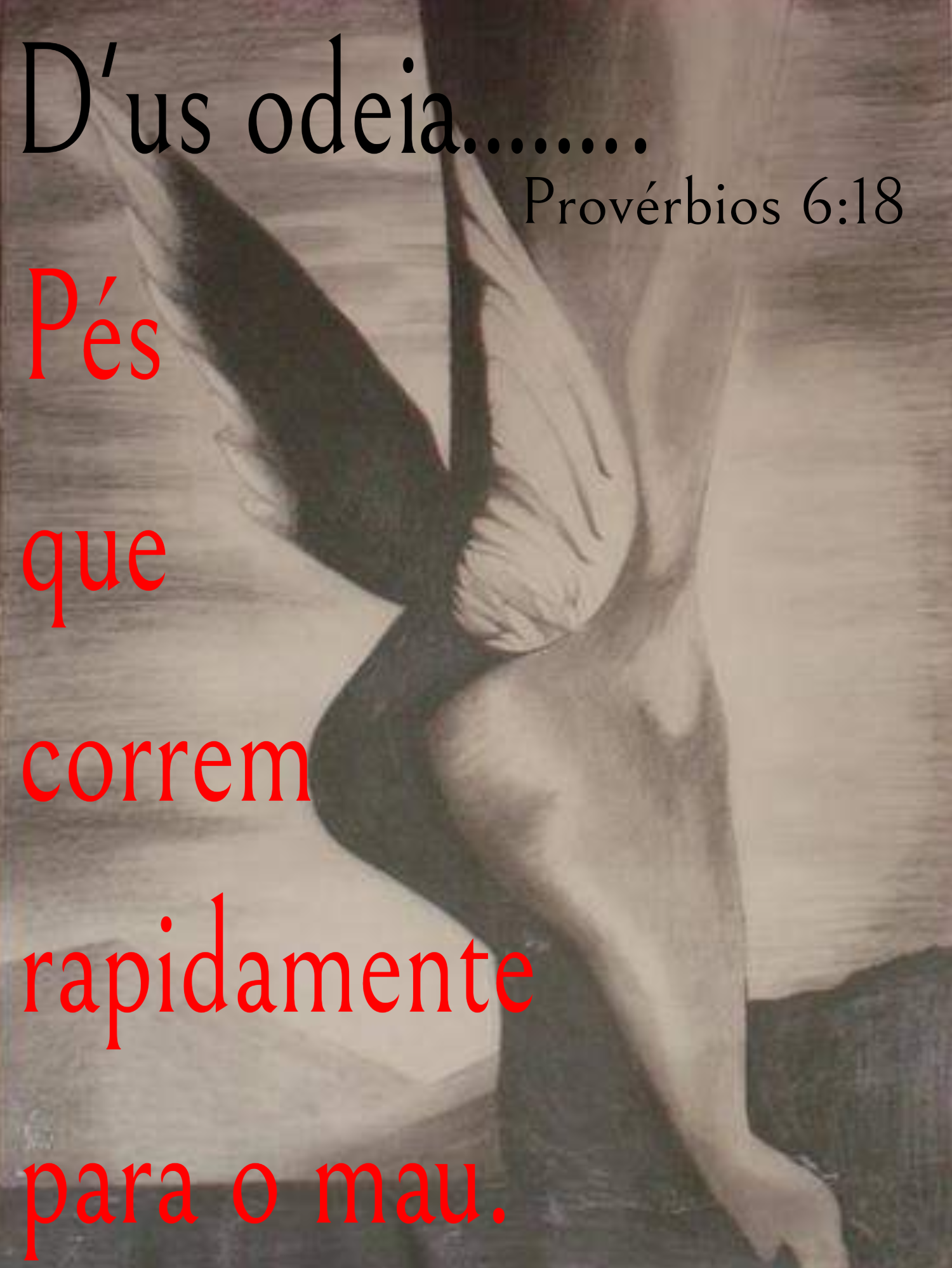 Pés que correm rapidamente para o mal (5 de 7)